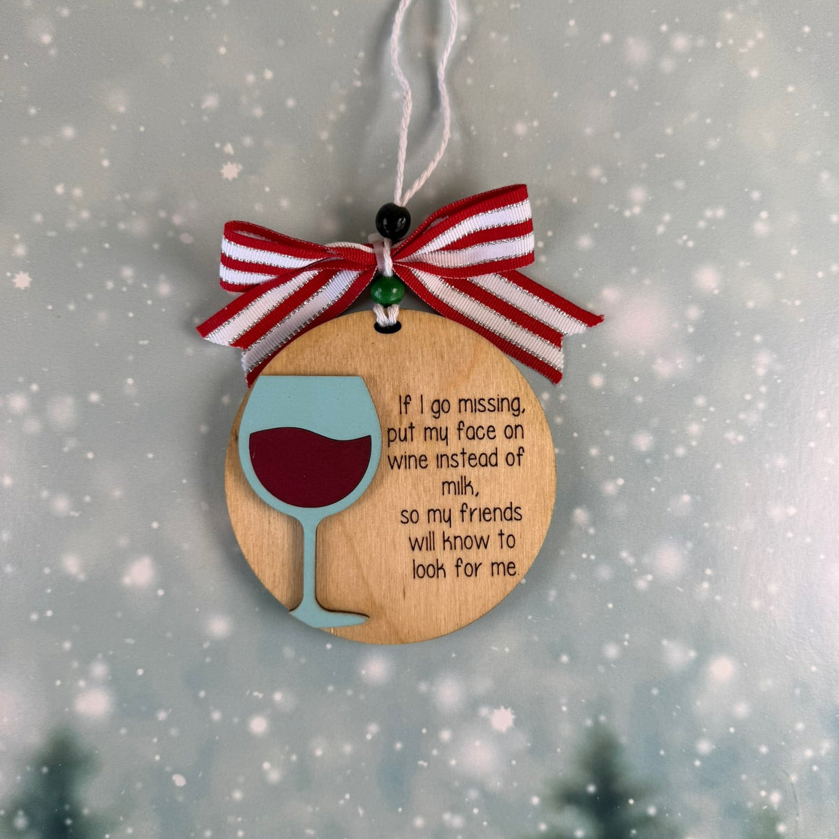 If I Go Missing Wine Ornament